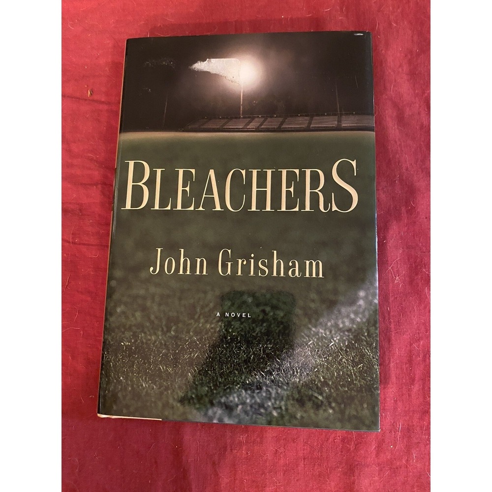 Bleachers : A Novel by John Grisham (2003, Hardcover dust cover) First Edition